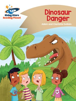 cover image of Reading Planet - Dinosaur Danger - Gold